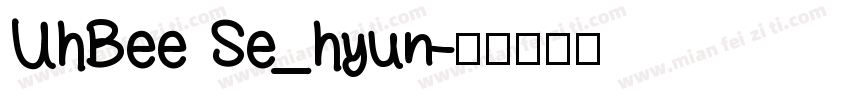 UhBee Se_hyun字体转换